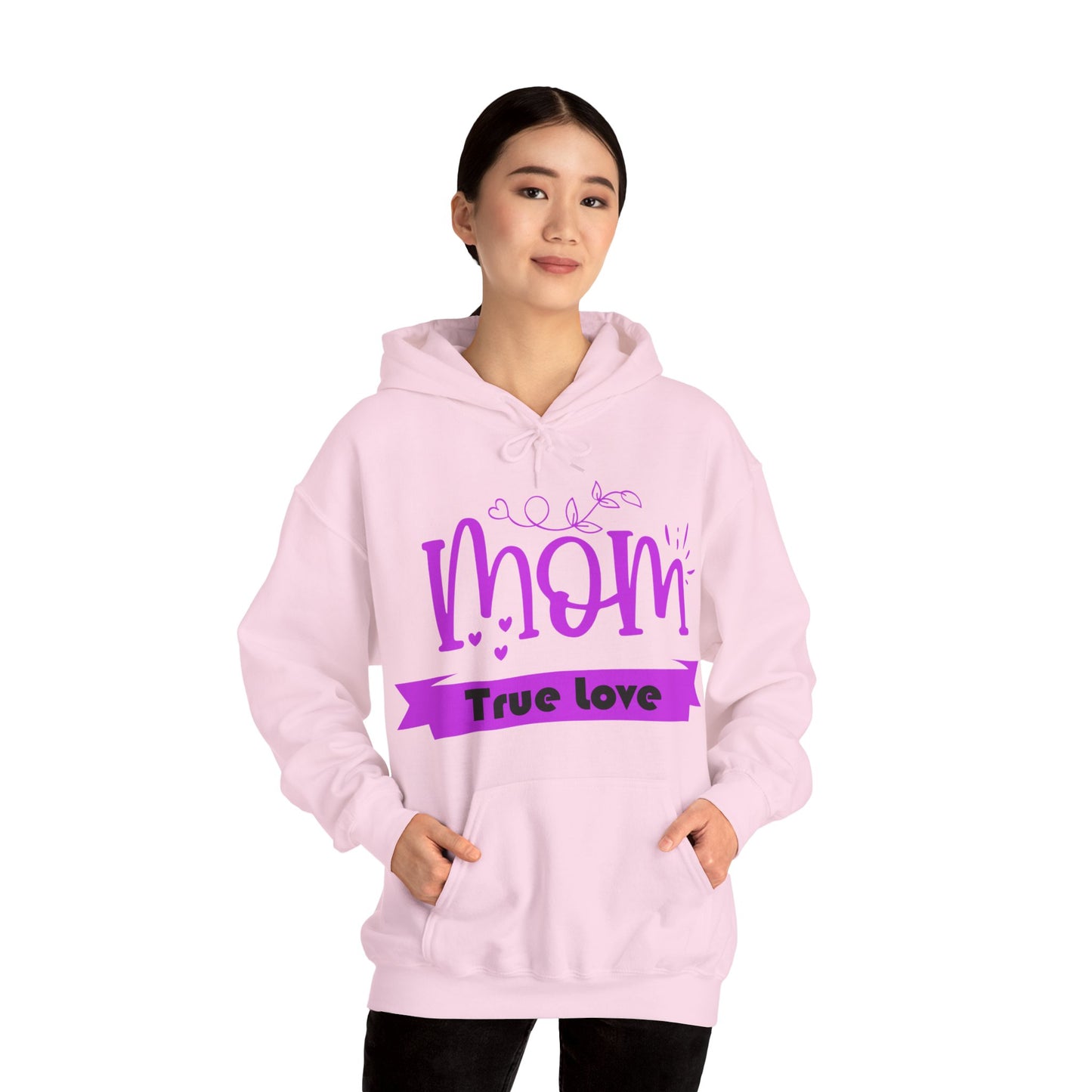 Mom true love Hoodie