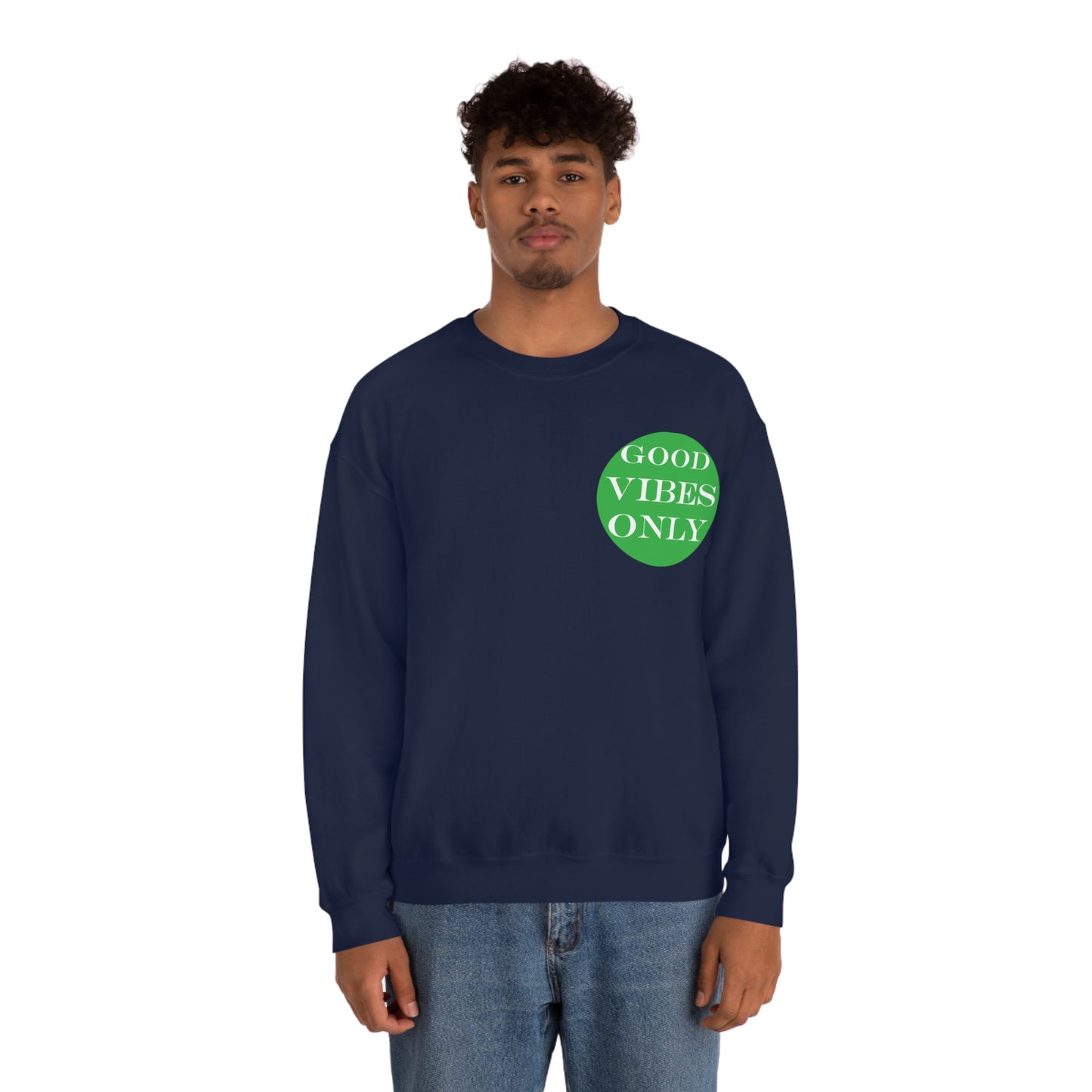 Good Vibes Only Crewneck Sweatshirt