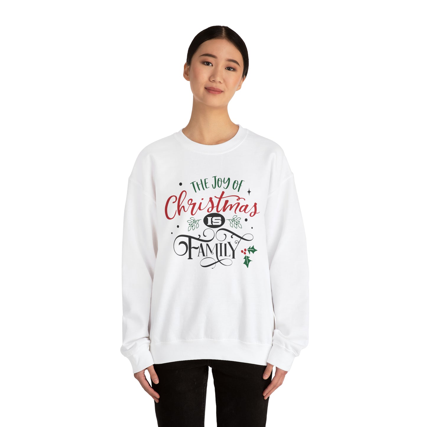 The joy of Christmas is family Crewneck Sweatshirt