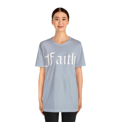 Faith 1 T-Shirt