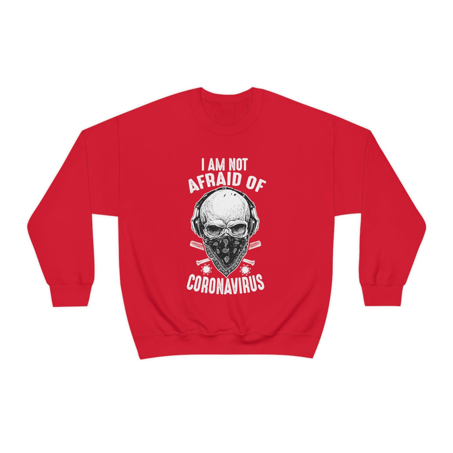 I Am Not Afraid of Anything Crewneck Sweatshirt