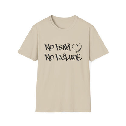 No fear no failure T-Shirt