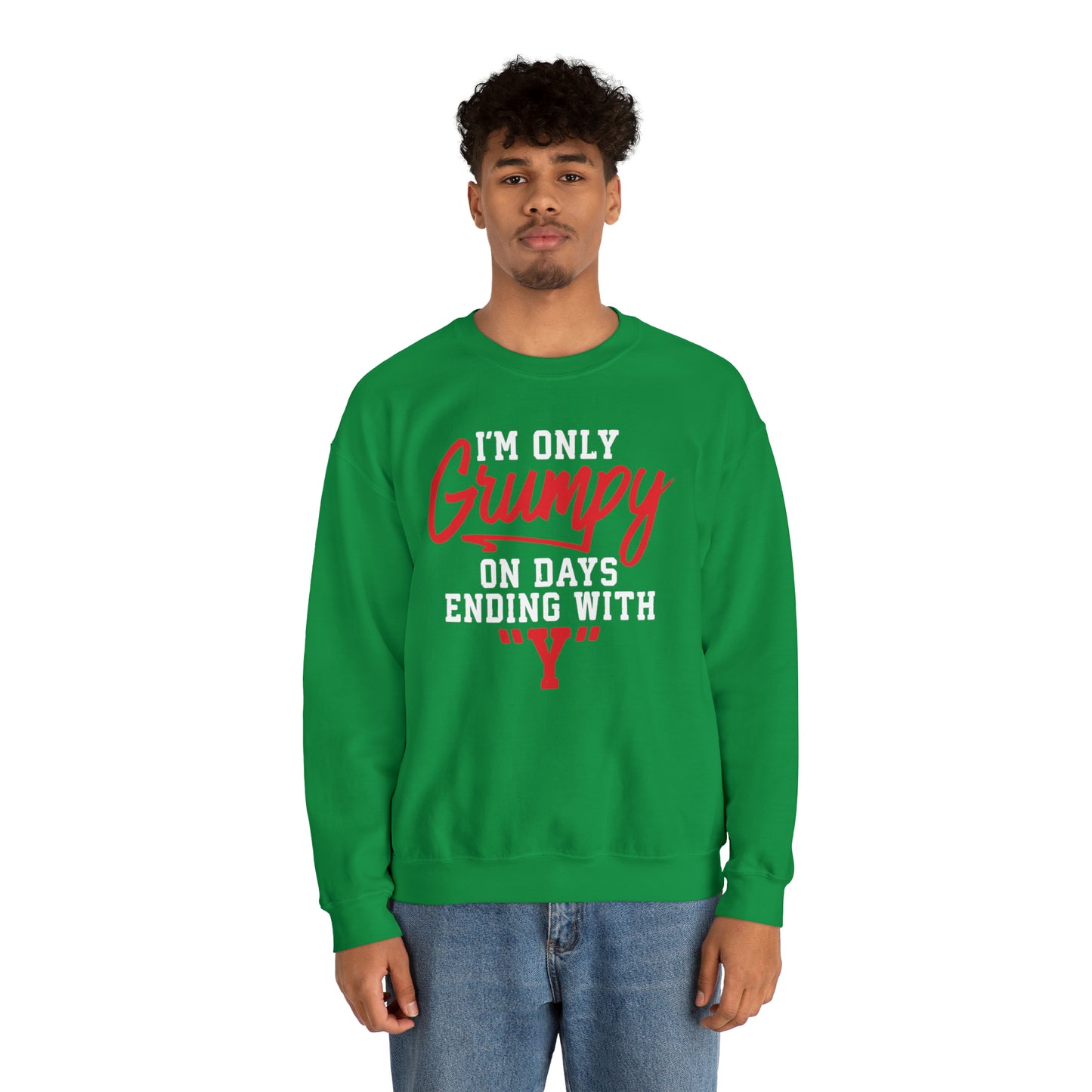 Grumpy everyday Crewneck Sweatshirt