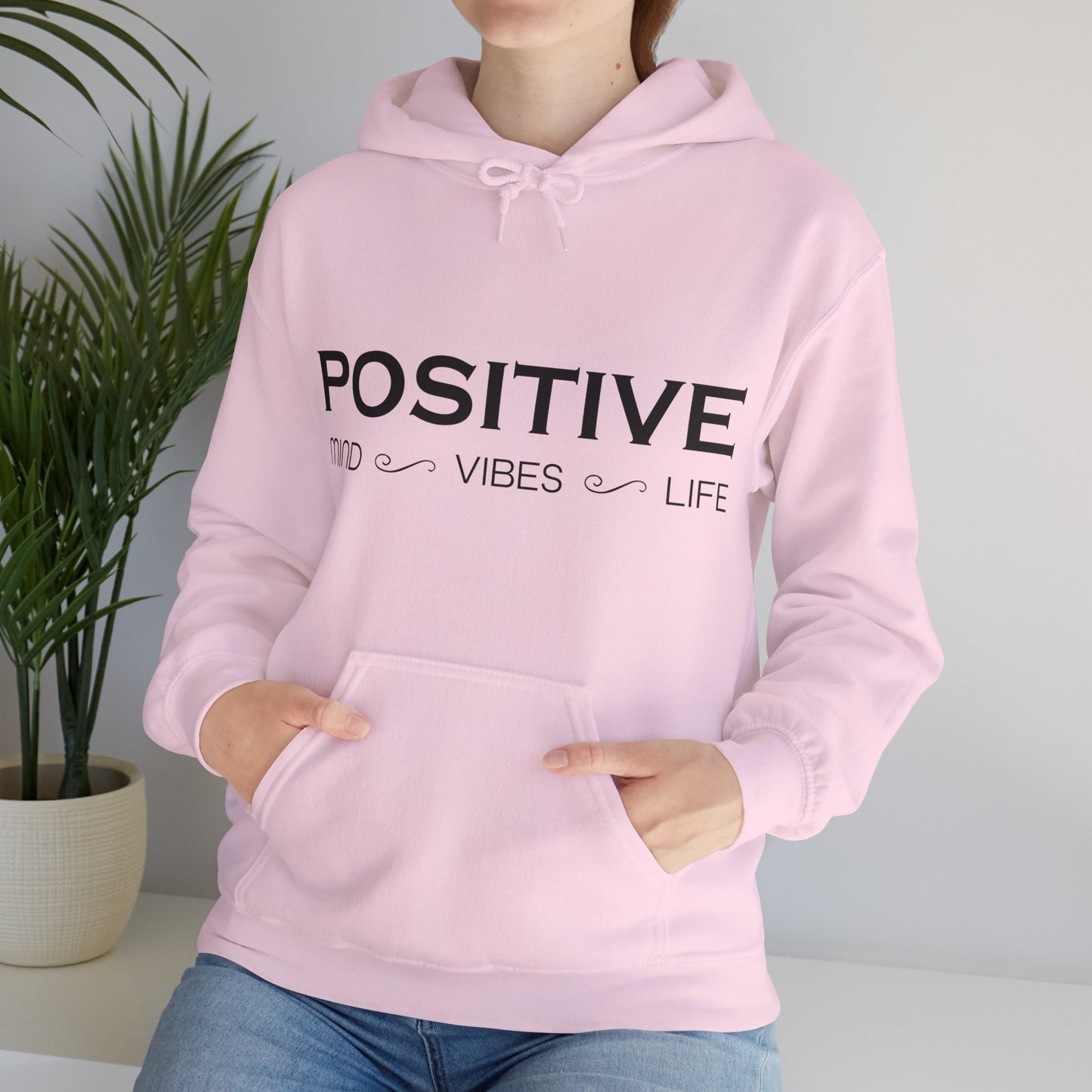 Positive mind vibes and life Hoodie