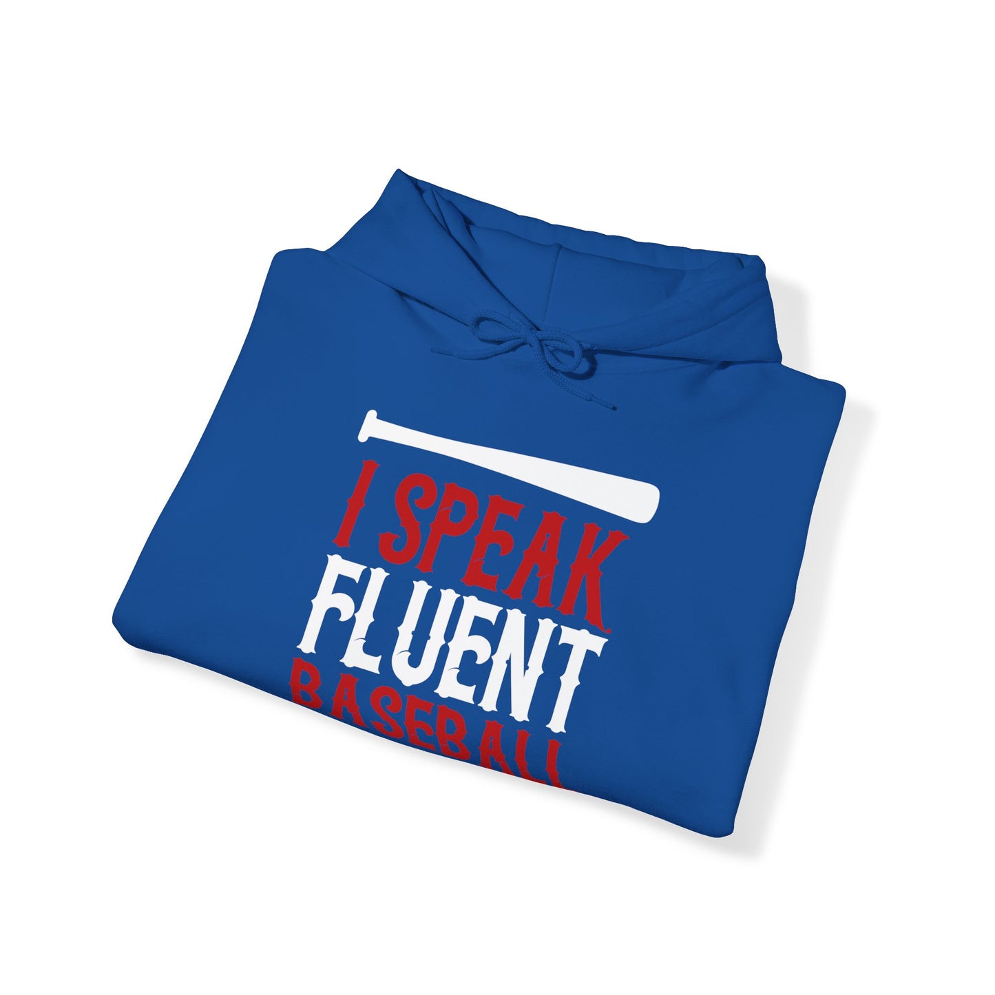 I Speak Fluent Baseball Hoodie