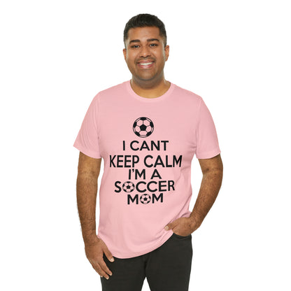 I can't keep calm I'm a soccer mom T-Shirt