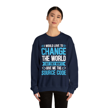 I would love to change the world Crewneck Sweatshirt