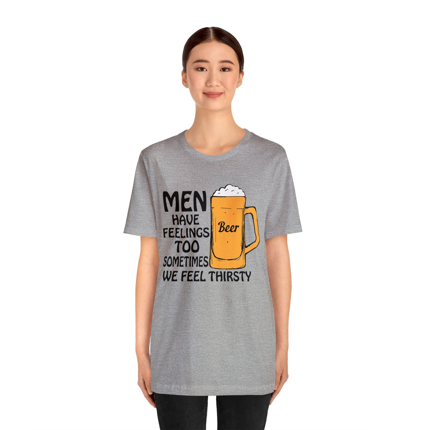 Men have feelings too T-Shirt