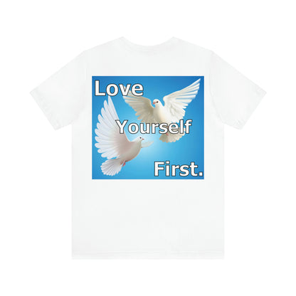 Love yourself first T-Shirt