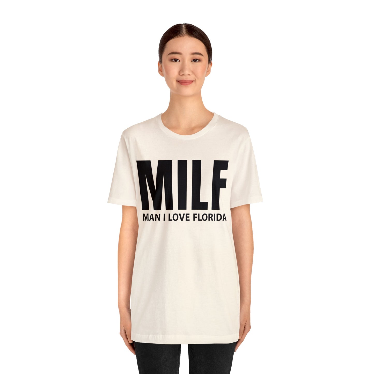 MILF  Man I love Florida T-Shirt