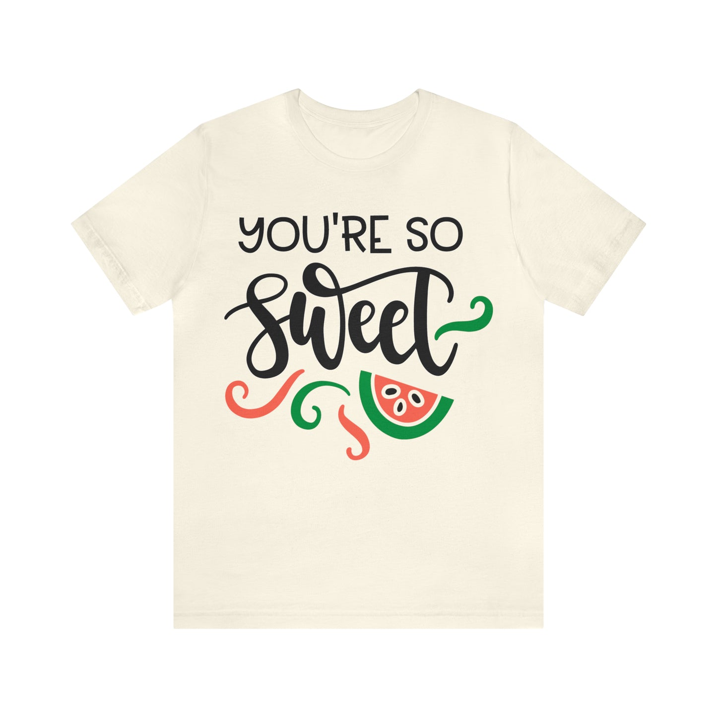 You_are_so_sweet T-Shirt