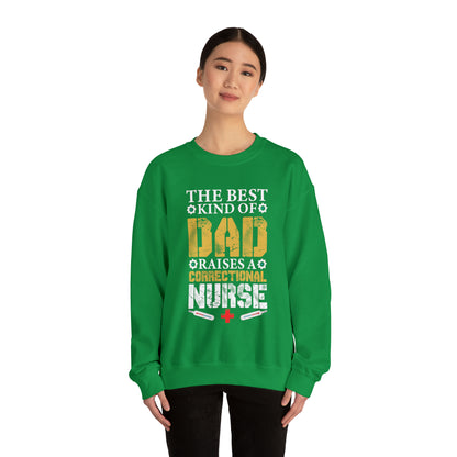 The best kind of dad raises a nurse Crewneck Sweatshirt