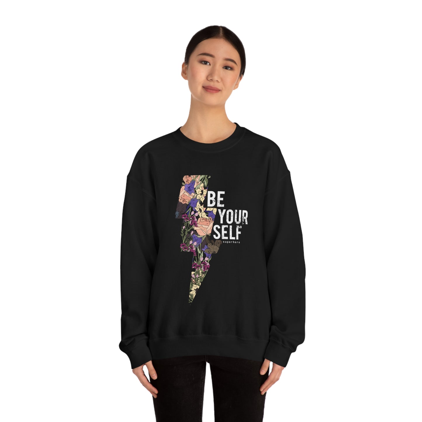 Be Your Self Crewneck Sweatshirt