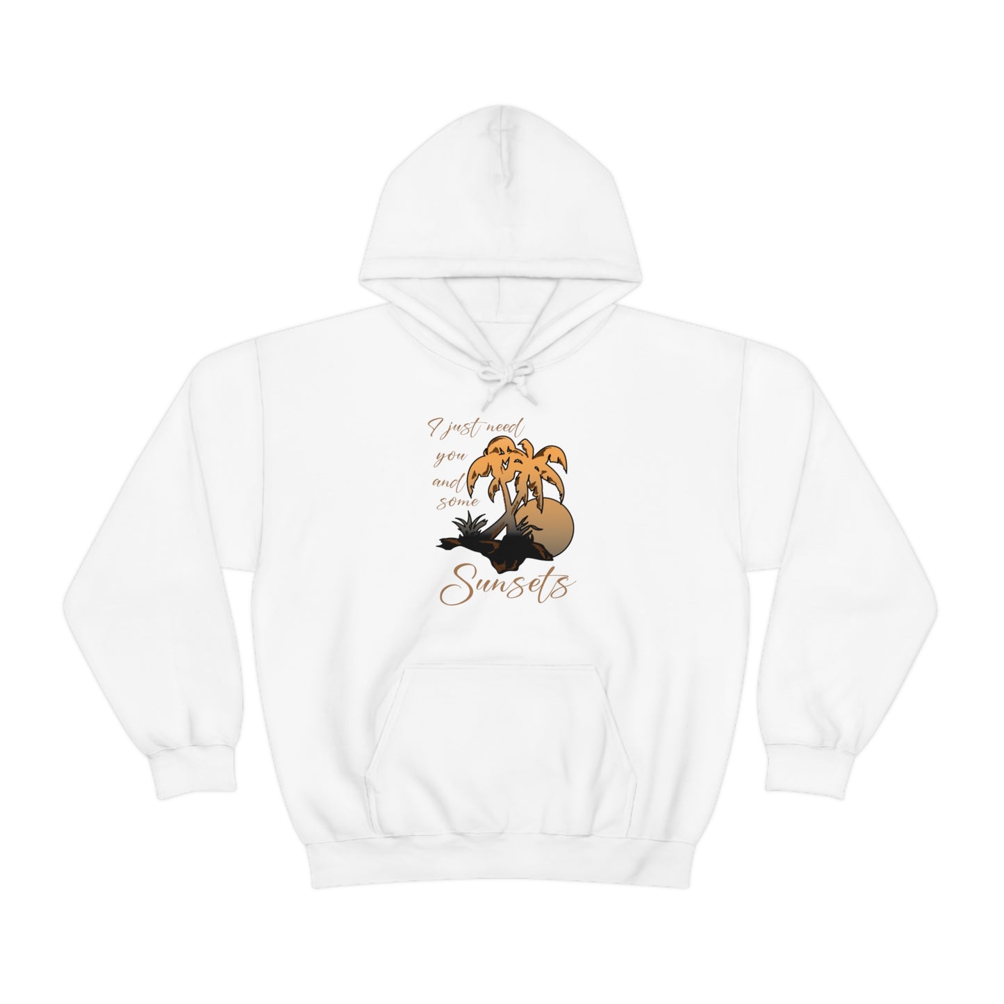 Just You and Some Sunsets Hoodie