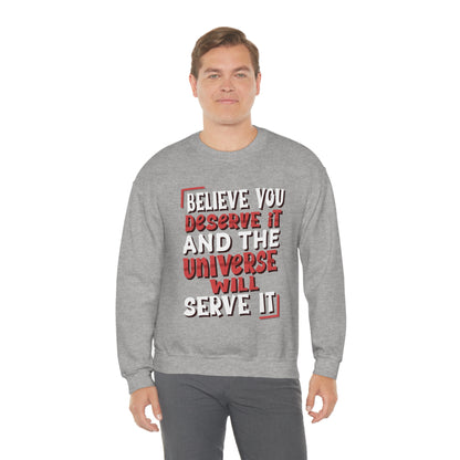 Believe You Deserve it Crewneck Sweatshirt