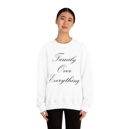 Family Over Everything Crewneck Sweatshirt