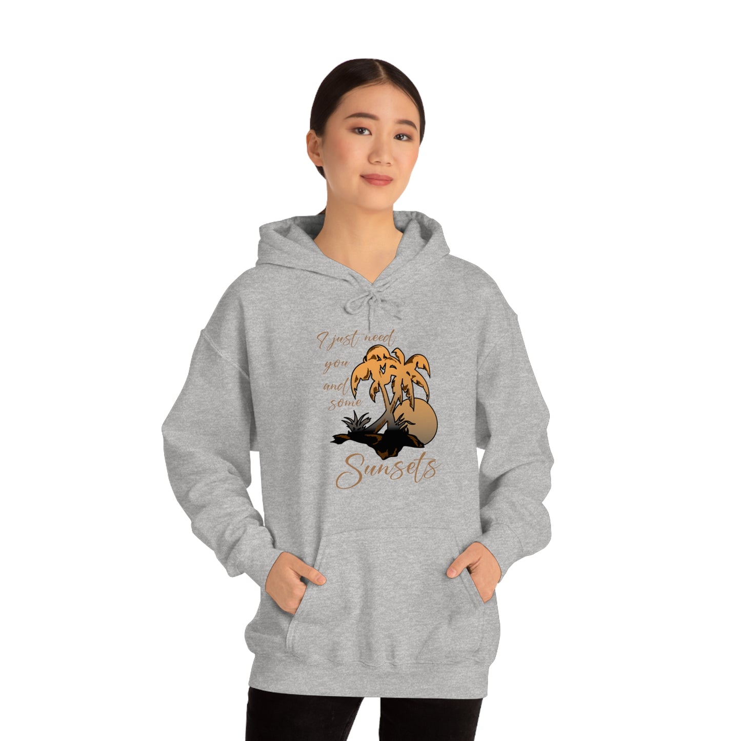 Just You and Some Sunsets Hoodie