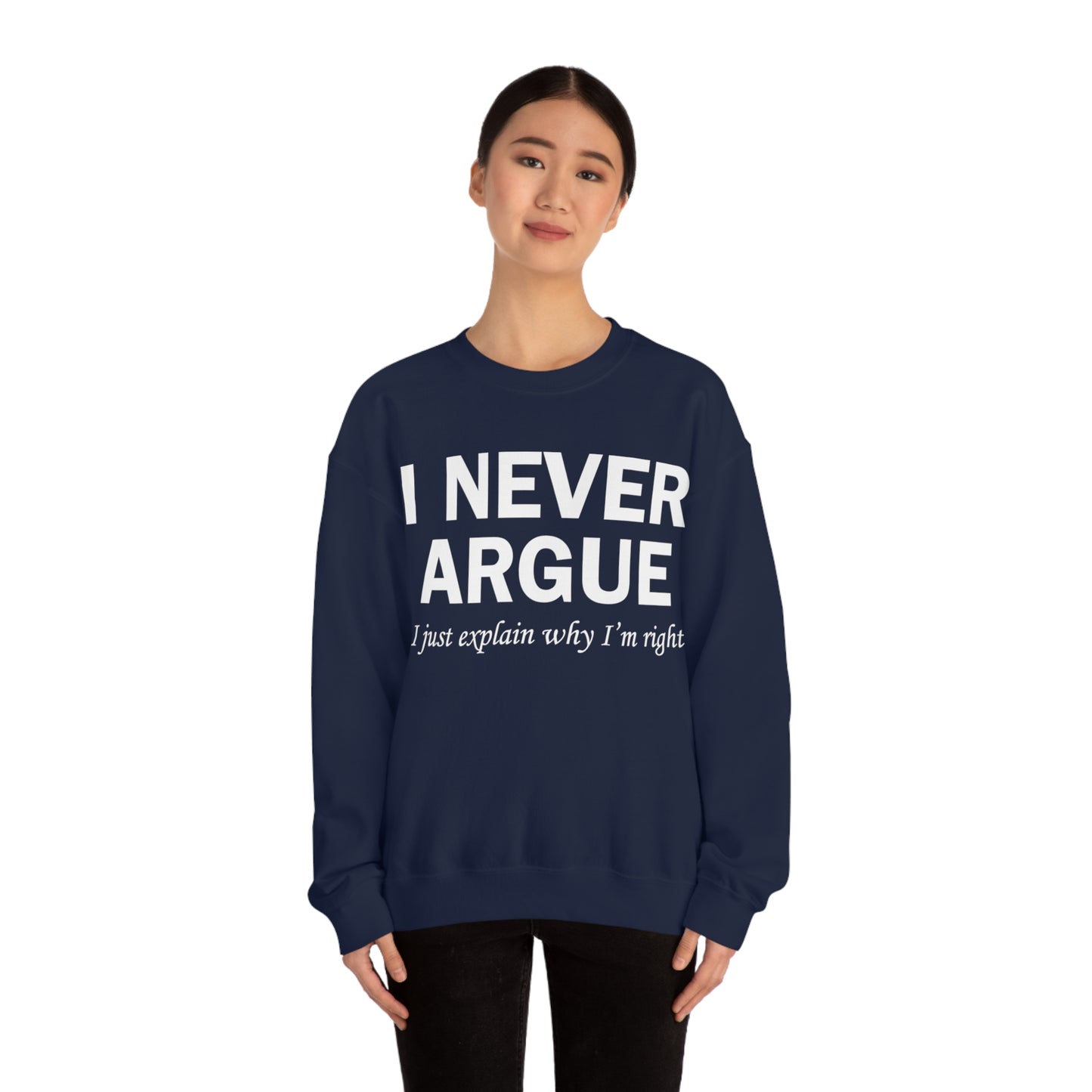 Always right Crewneck Sweatshirt