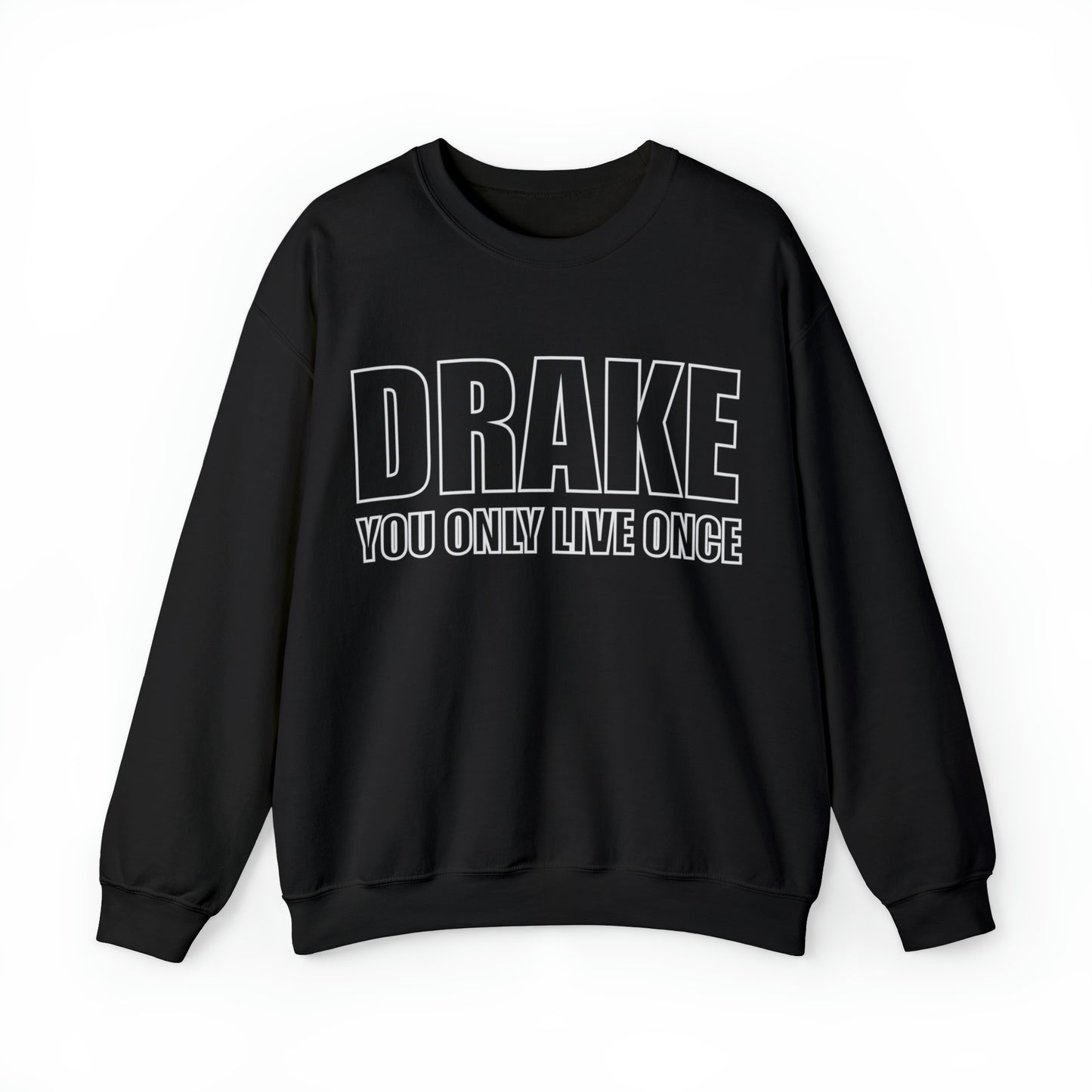 Drake you only live once Crewneck Sweatshirt