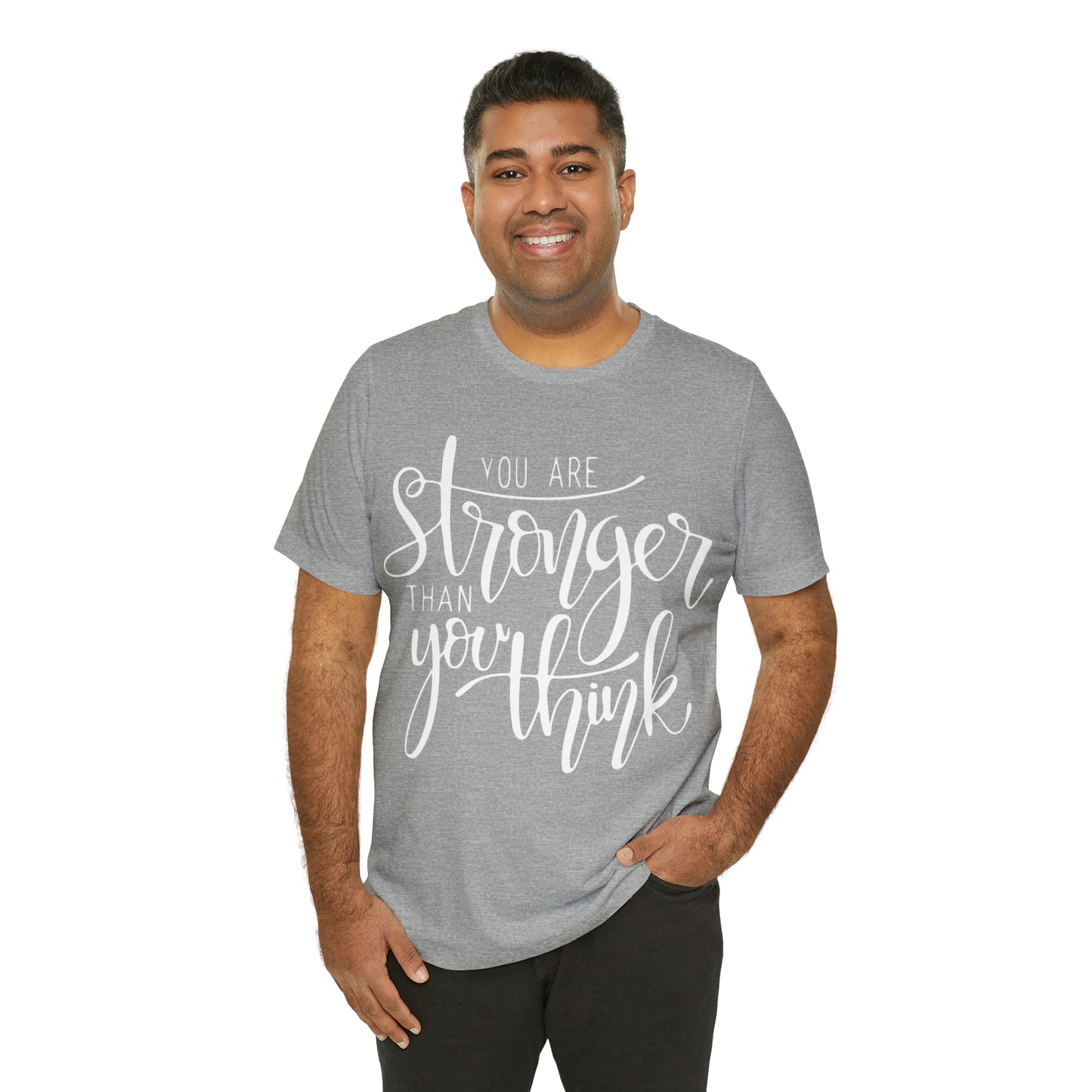 You are stronger than you think T-Shirt