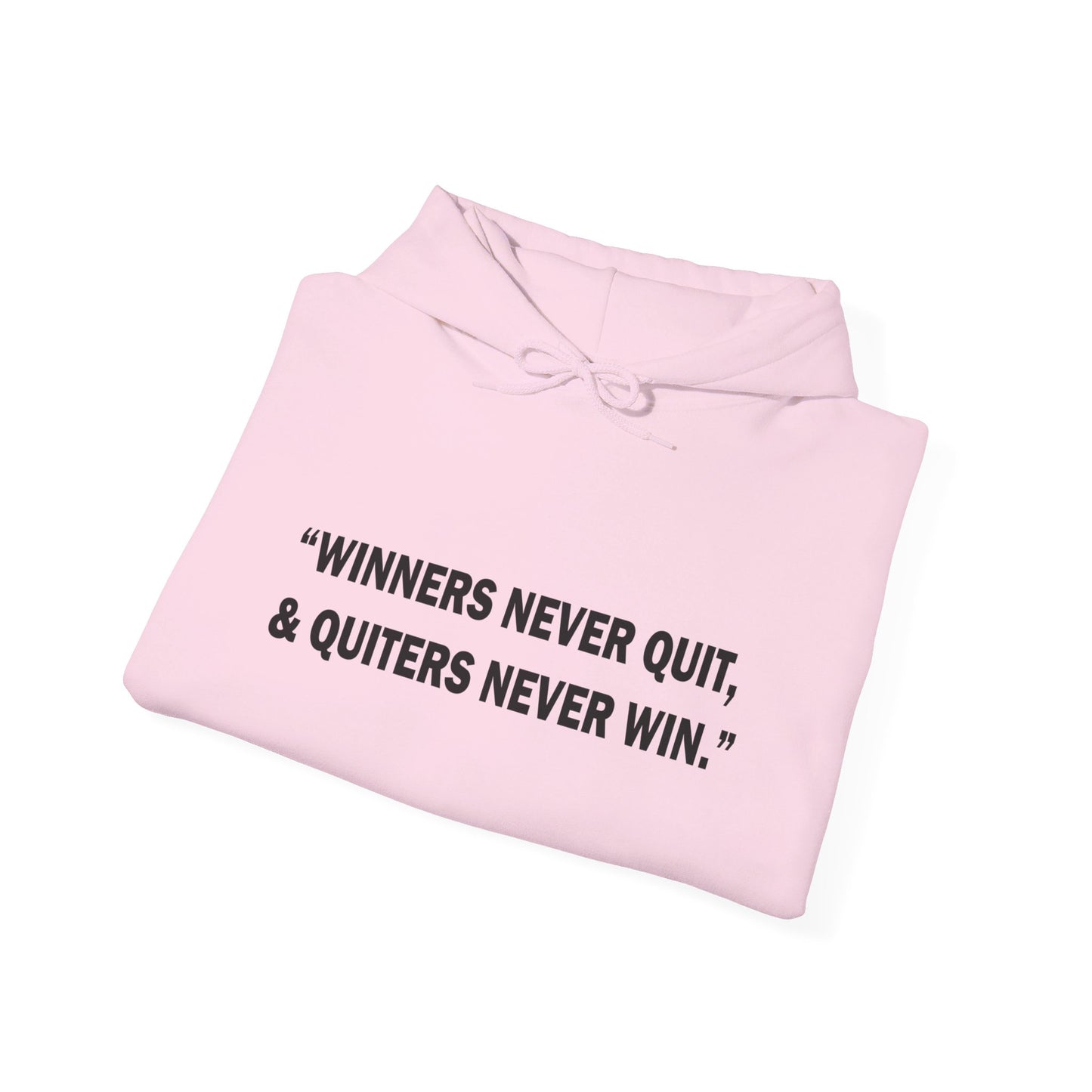 Winners never quit Hoodie