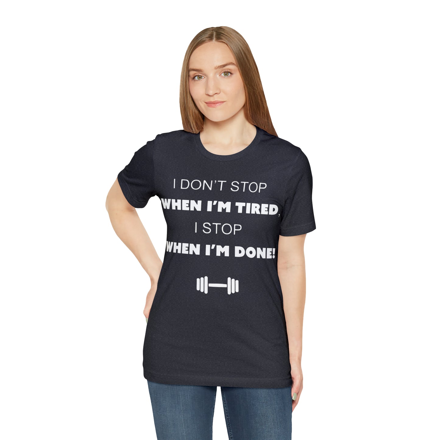 I Don't Stop gym T-Shirt