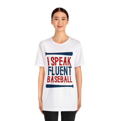 I Speak Fluent Baseball T-Shirt