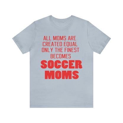 Finest soccer mom T-Shirt