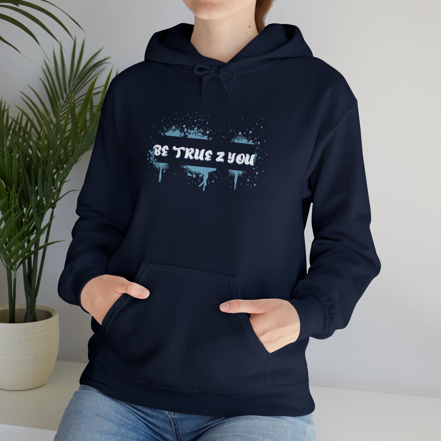 Be True 2 You Hoodie