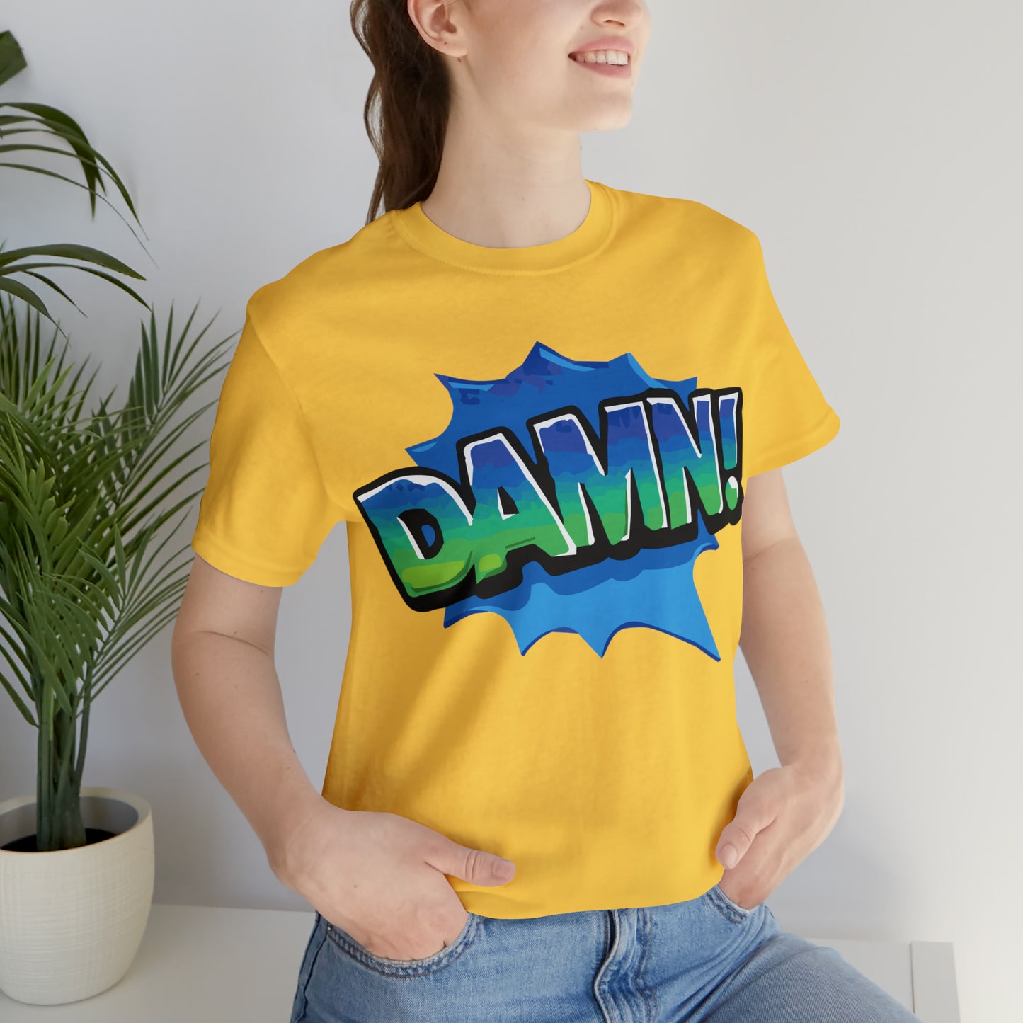 Damn! colorful T-Shirt