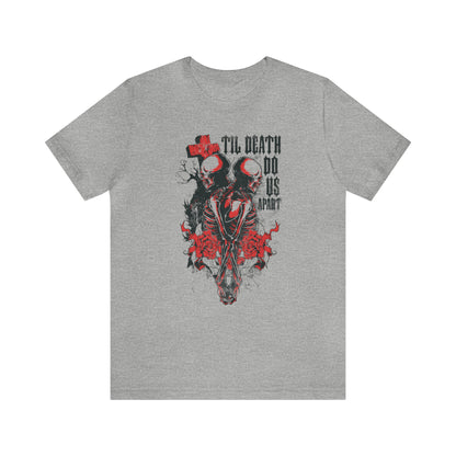 Til death do us apart T-Shirt