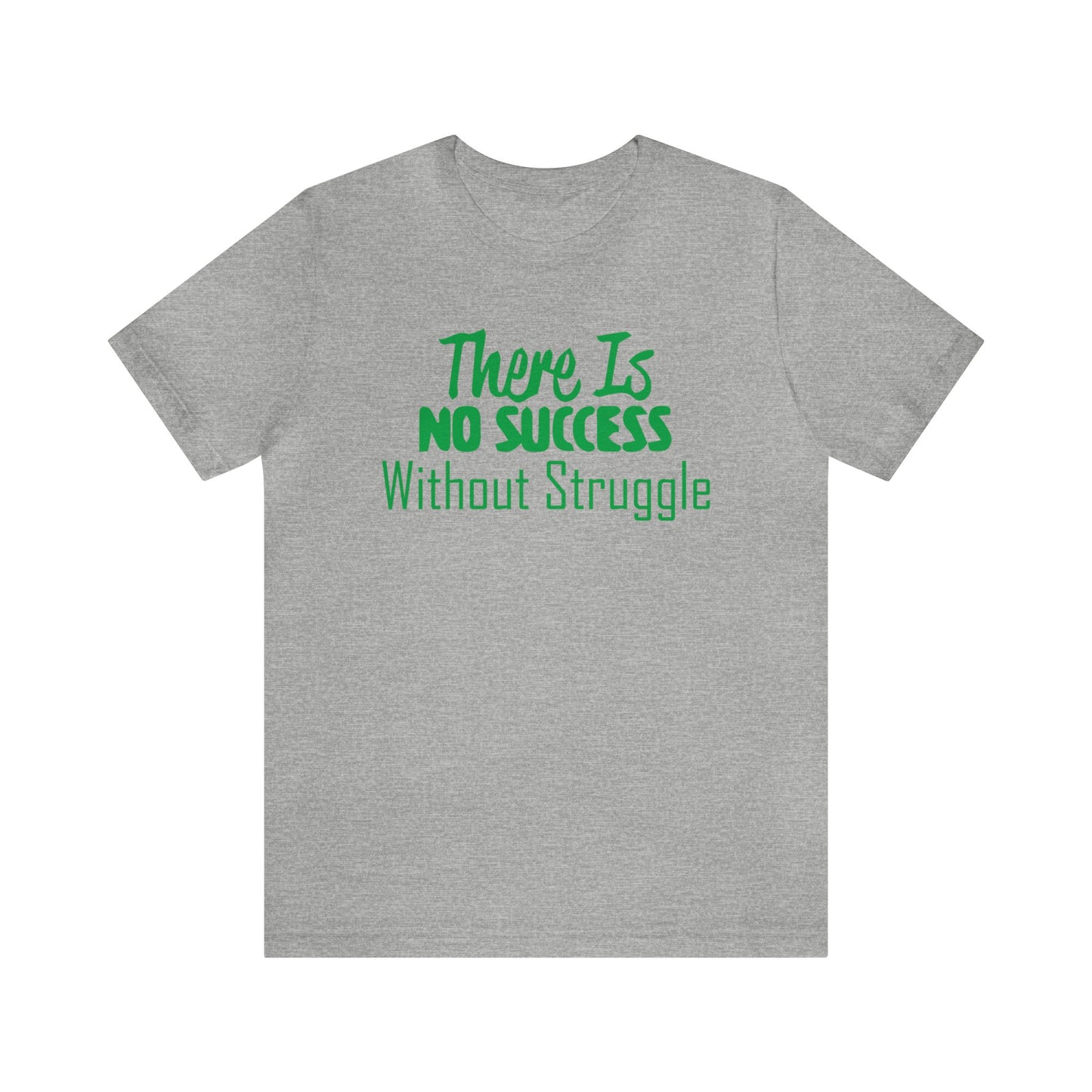 There's no success without trouble T-Shirt