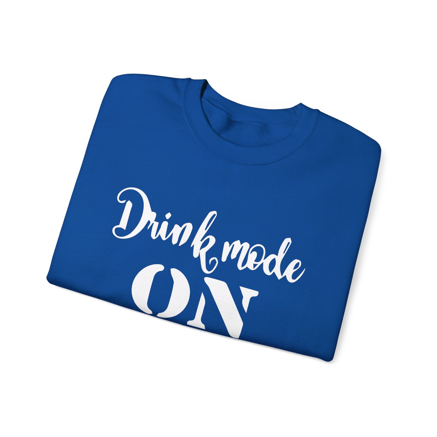 Drink mode is on Crewneck Sweatshirt