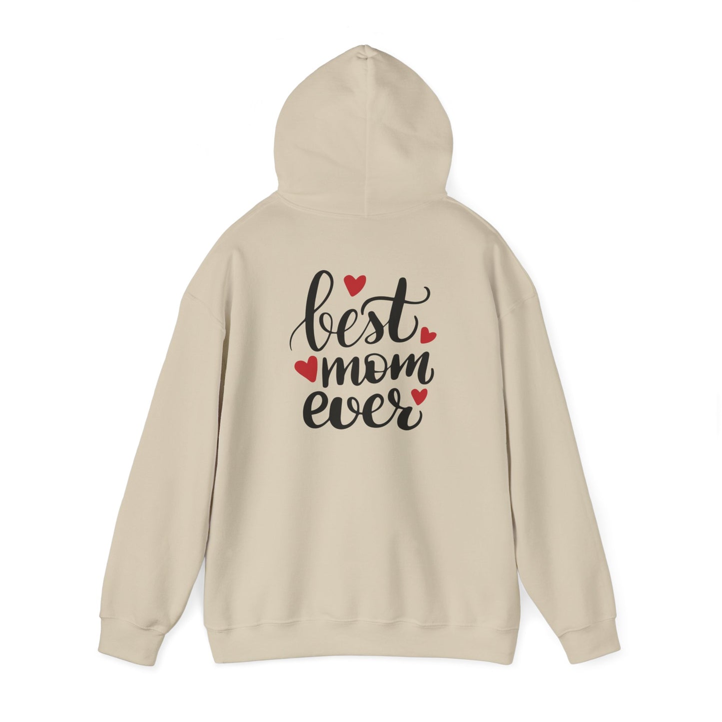 Best Mom Ever Hoodie