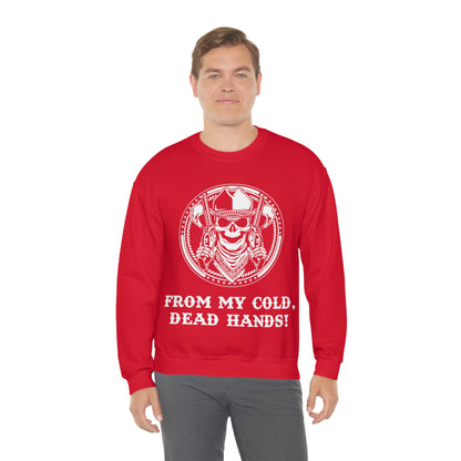 From My Cold Dead Hands! Crewneck Sweatshirt