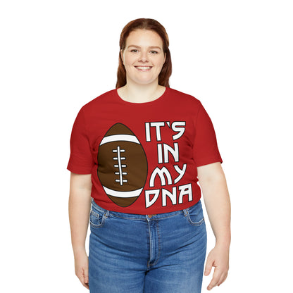 Football is in my DNA T-Shirt