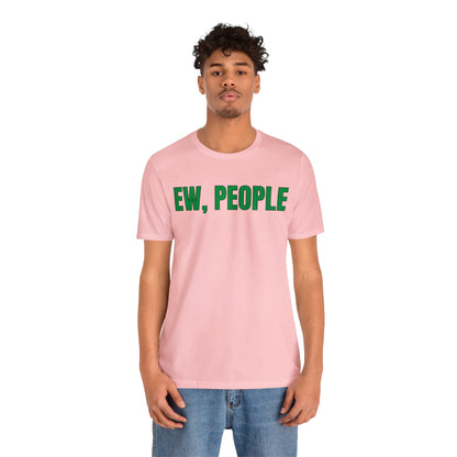 EW, People T-Shirt