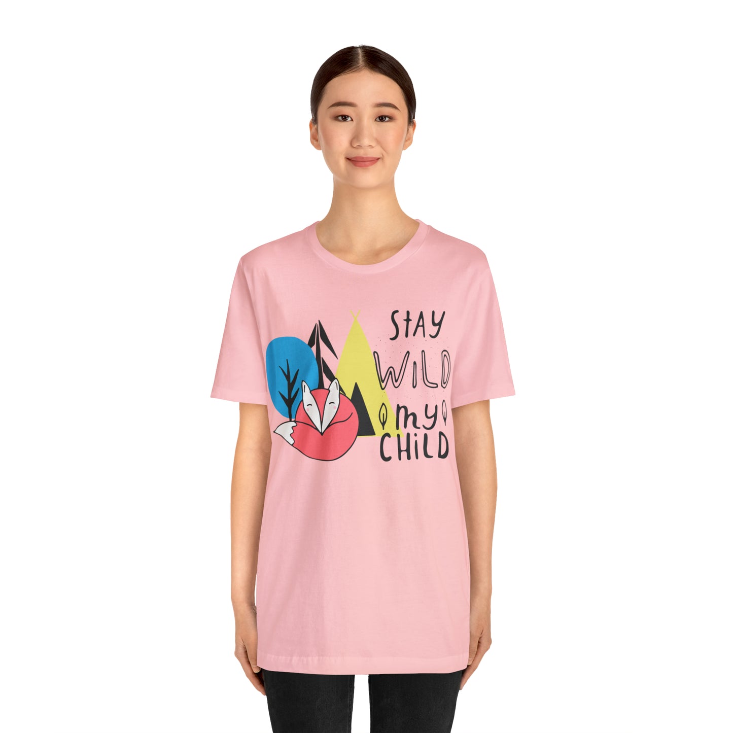 Stay wild my- child T-Shirt