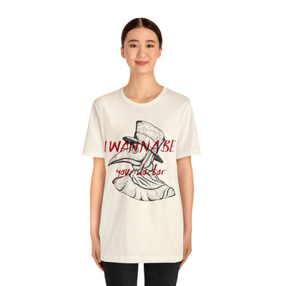 Wanna be your Doctor T-Shirt