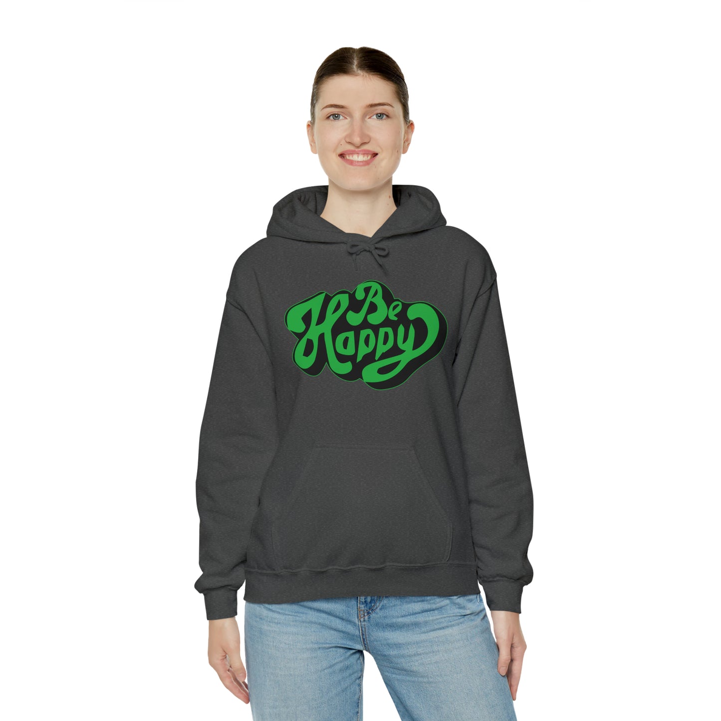 Be happy Hoodie