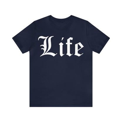 Life 1 T-Shirt