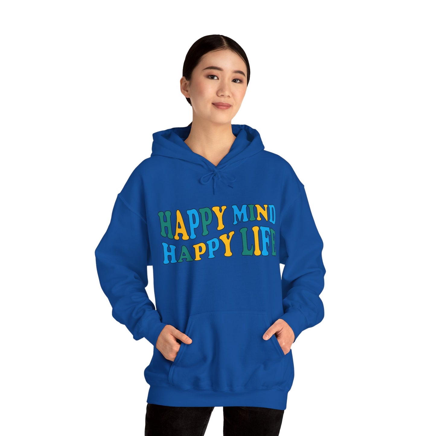 Happy mind Happy life Hoodie