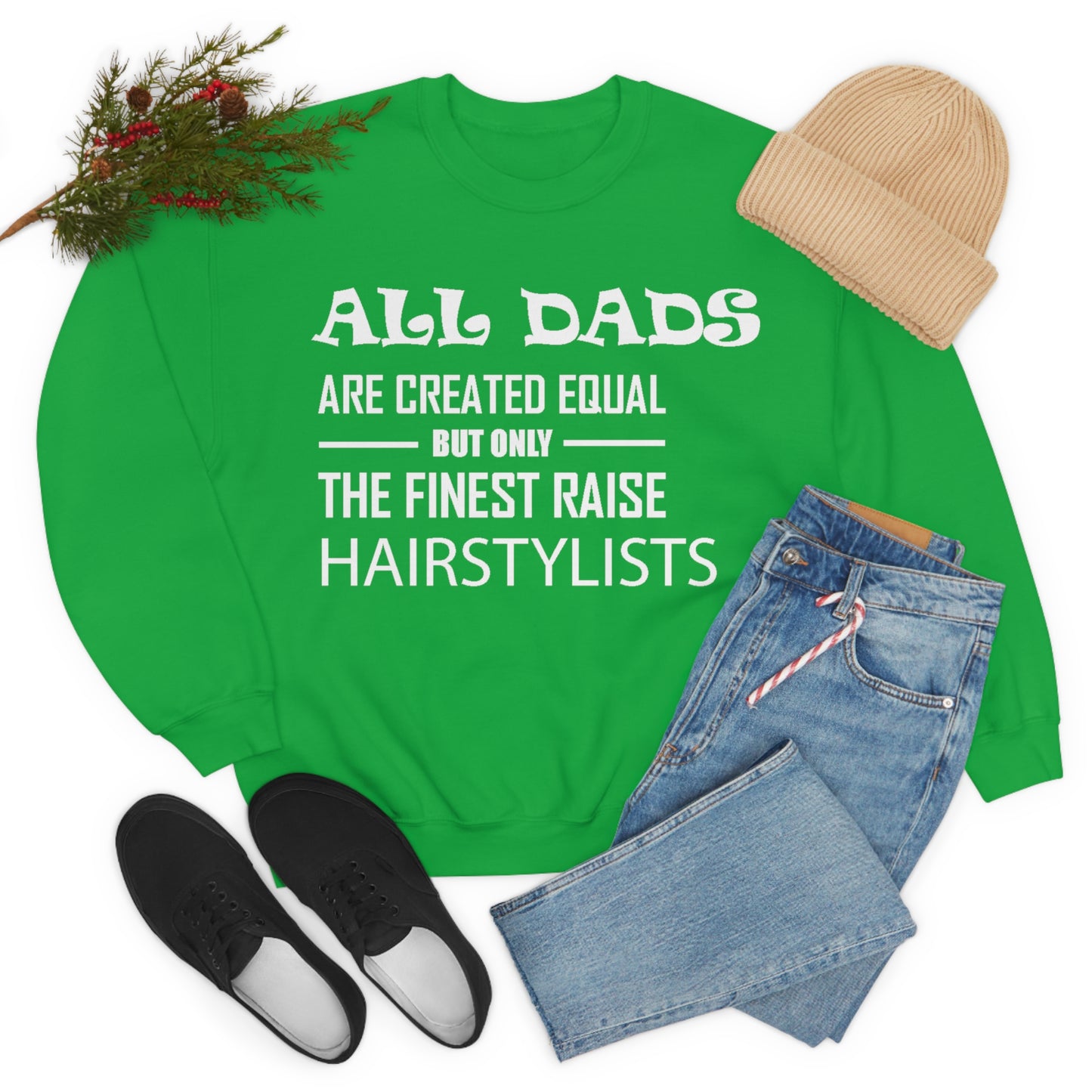 Dads Raise Hairstylist Crewneck Sweatshirt