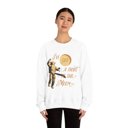 I've got a ticket to the moon Crewneck Sweatshirt