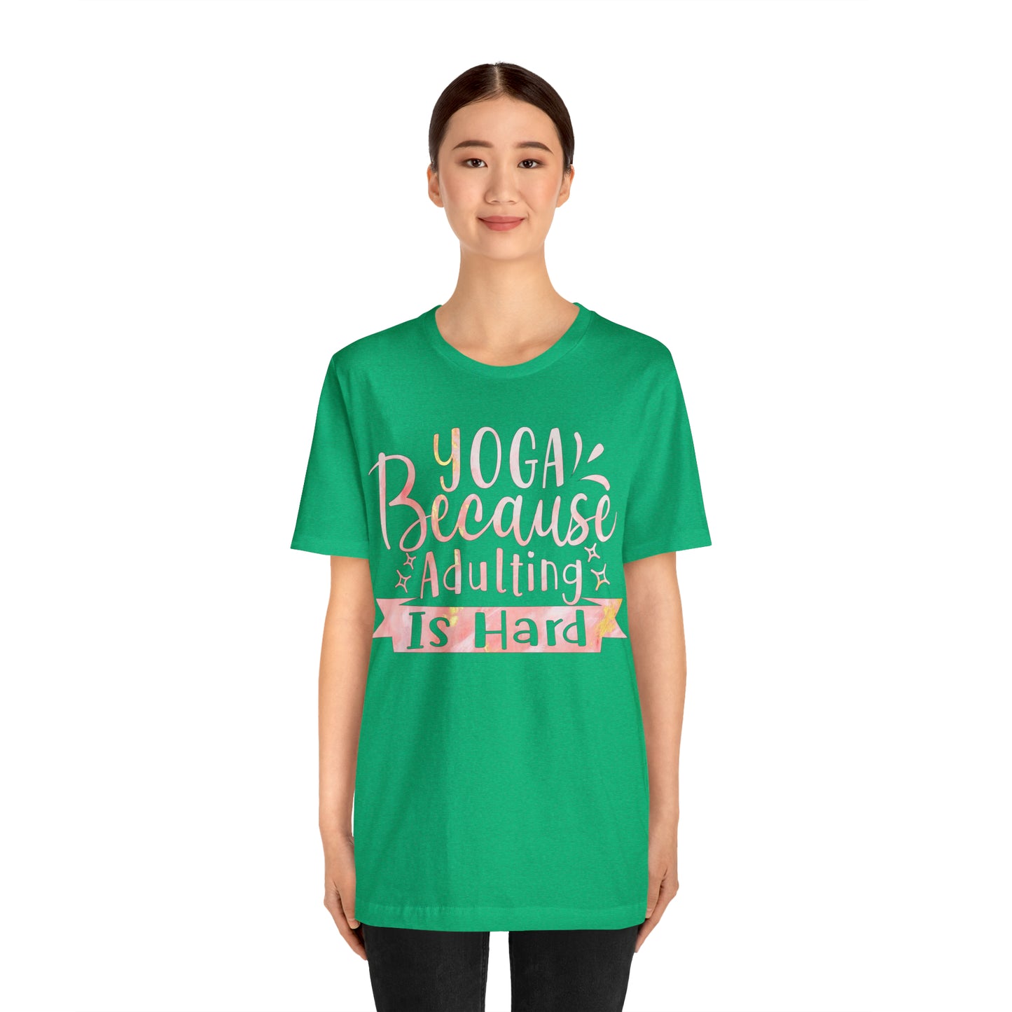 Yoga Because Adulting Is Hard T-Shirt