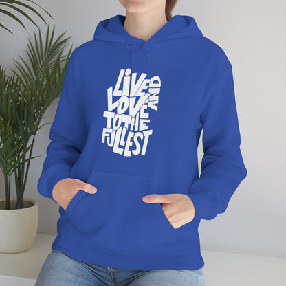 Live and love to the fullest Hoodie