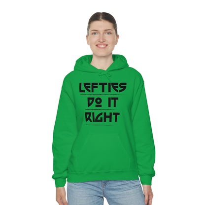 Lefties do it Right Hoodie