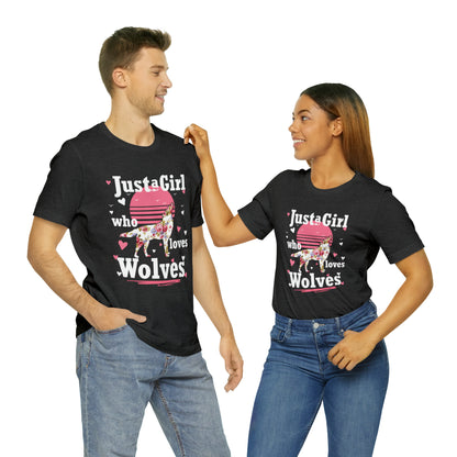 Just A Girl Who Loves Wolves T-Shirt