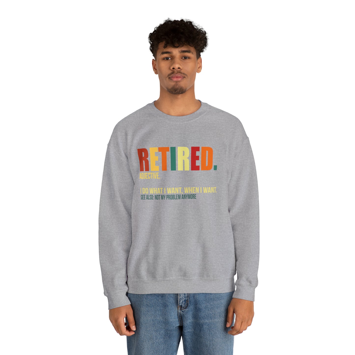 Retired Funny Crewneck Sweatshirt