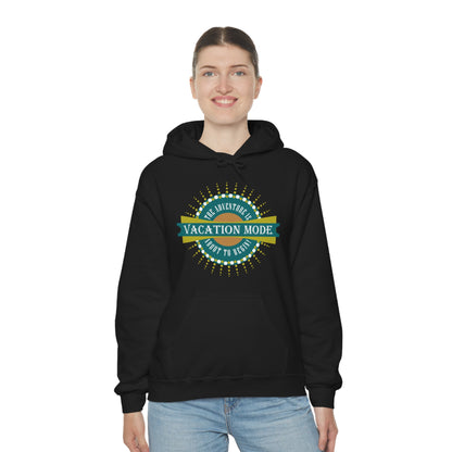 Vacation Mode The Adventure Is About To Begin Hoodie